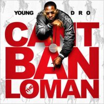 Young Dro - Can't Ban The Lo Man